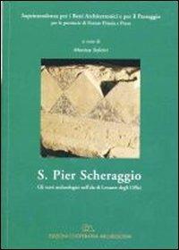 S. Pier Scheraggio. Gli scavi archeologici nell'ala di levante degli Uffizi. Con CD-ROM - copertina