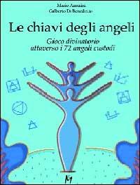 Le chiavi degli angeli - Mario Amerini,Gilberto Di Benedetto - copertina