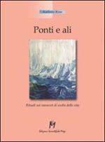 Ponti e ali. Rituali nei momenti di svolta della vita