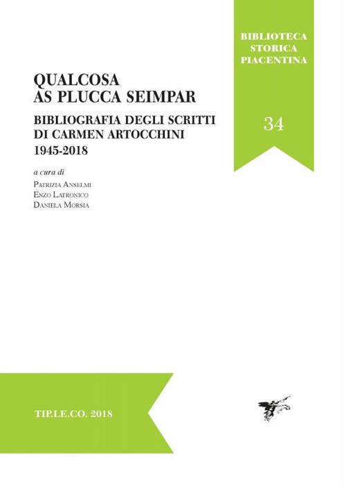 Qualcosa as plucca seimpar. Bibliografia degli scritti di Carmen Artocchini 1945-2018 - copertina