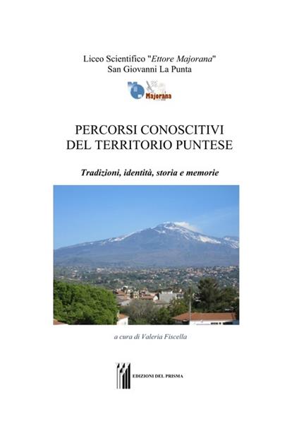 Percorsi conoscitivi del territorio puntese. Tradizioni, identità, storia e memorie - copertina