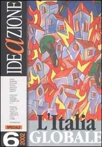 Ideazione (2002). Vol. 6: L'Italia globale - copertina