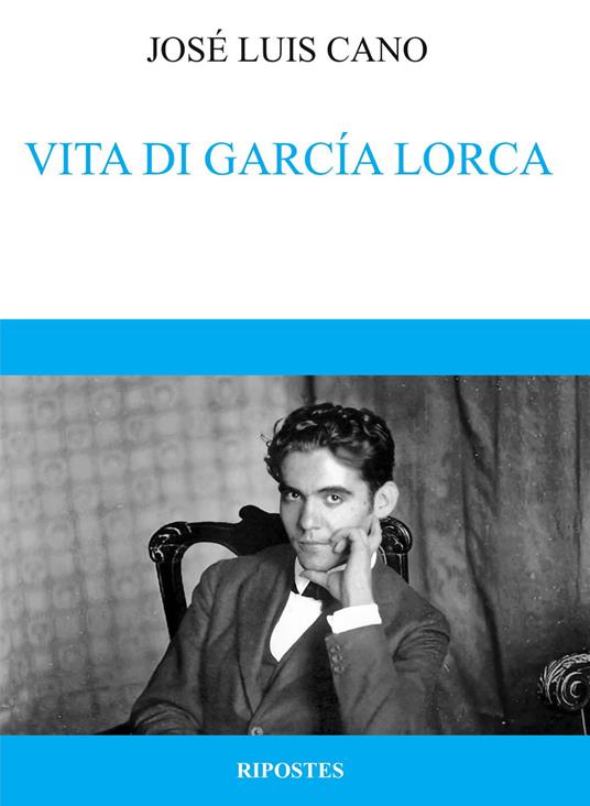 Vita di García Lorca - José Luis Cano - copertina