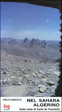 Nel Sahara algerino. Sulle orme di Carlo De Foucauld - Emilio Gandolfo - copertina