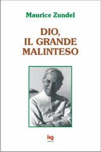 Dio, il grande malinteso - Maurice Zundel - copertina