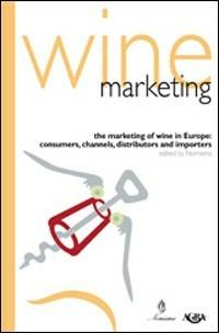 Wine marketing. The marketing of wine in Europe - copertina