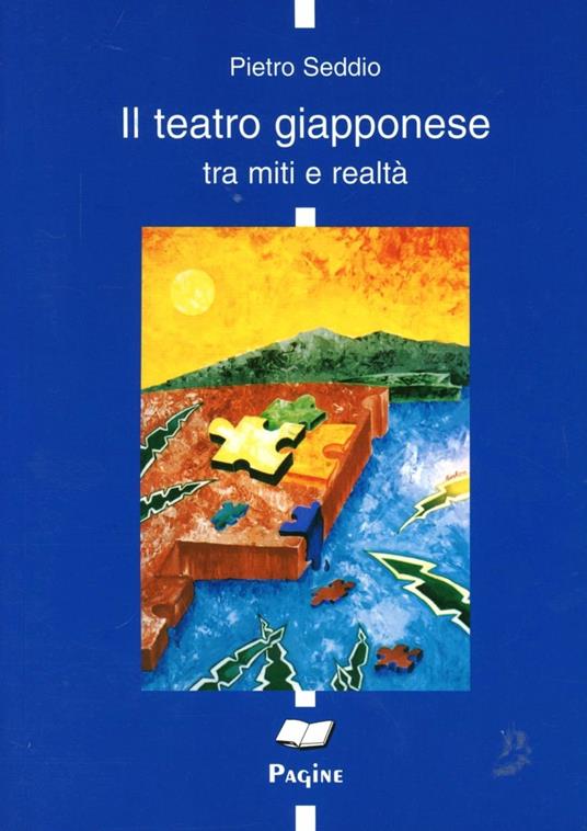 Il teatro giapponese tra miti e realtà - Pietro Seddio - copertina