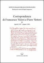 Corrispondenza di Francesco Valori e Piero Vettori. Vol. 4: agosto 1487-giugno 1489)