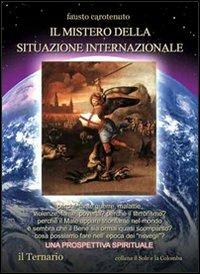 Il mistero della situazione internazionale. Una prospettiva spirituale - Fausto Carotenuto - copertina