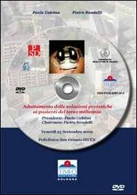 Adattamento delle soluzioni protesiche del ginocchio ai pazienti del terzo millennio. DVD - Paolo Cabitza,Pietro Randelli - copertina