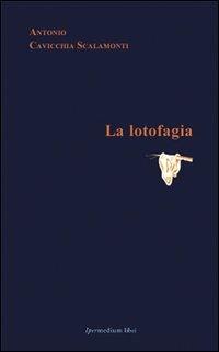 La lotofagia o del desiderio di dimenticare - copertina