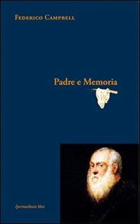 Padre e memoria - Federico Campbell - copertina