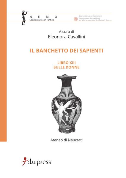 Il banchetto dei sapienti. Libro 13°: Sulle donne - Ateneo Naucratita - copertina