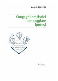 Congegni statistici per saggiare ipotesi - Carlo Ferreri - copertina