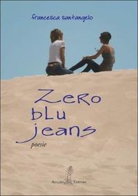 Zero blu jeans - Francesca Santangelo - copertina