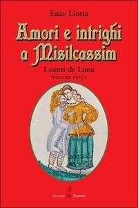 Amori e intrighi a Misilcassim - Enzo Liotta - copertina