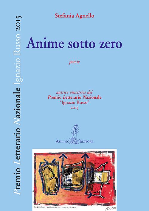 Anime sotto zero - Stefania Agnello - copertina