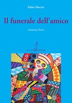 Il funerale dell'amico