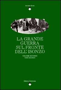 La Grande Guerra sul fronte dell'Isonzo. Vol. 2 - Antonio Sema - copertina