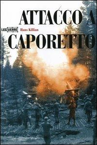 Attacco a Caporetto - Hans Killian - copertina
