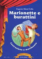 Marionette e burattini: costruzione e movimento - Eugenio Monti Colla - copertina
