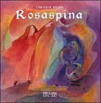 Rosaspina - Jacob Grimm,Wilhelm Grimm - copertina