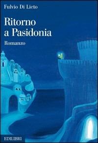 Ritorno a Pasidonia - Fulvio Di Lieto - copertina