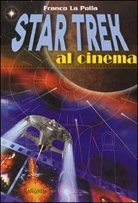 Star Trek al cinema - Franco La Polla - copertina