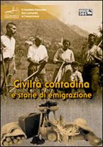 Civiltà contadina e storie di emigrazione