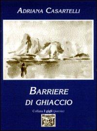 Barriere di ghiaccio - Adriana Casartelli - copertina