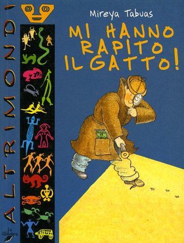 Mi hanno rapito il gatto - Mireya Tabuas - copertina