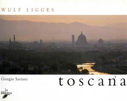 Toscana - Wulf Ligges - copertina