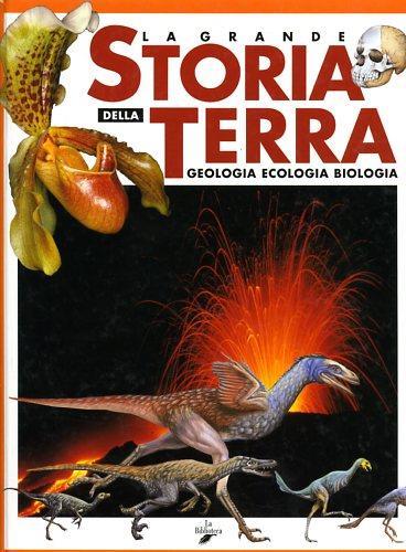 La grande storia della terra - Yurij Castelfranchi,Nico Pitrelli - copertina