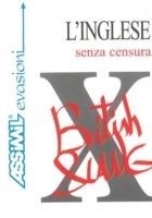 L'inglese senza censura (slang inglese)