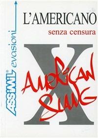 L'americano senza censura (slang americano) - Renate Georgi Wask,Annette Linnemann - copertina