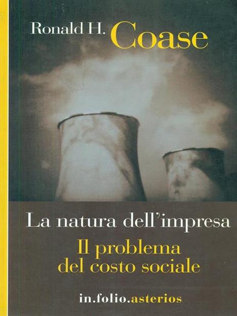 La natura dell'impresa-Il problema del costo sociale - Ronald H. Coase - 2