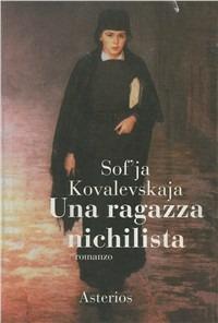 Una ragazza nichilista - Sof'ja Kovalevskaja - copertina