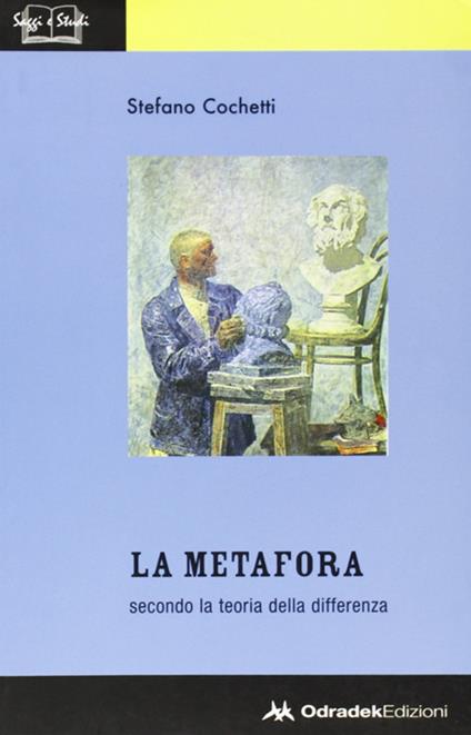 La metafora secondo la teoria della differenza - Stefano Cochetti - copertina