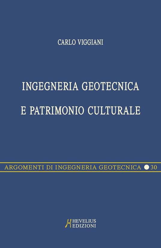 Ingegneria geotecnica e patrimonio culturale - Carlo Viggiani - copertina