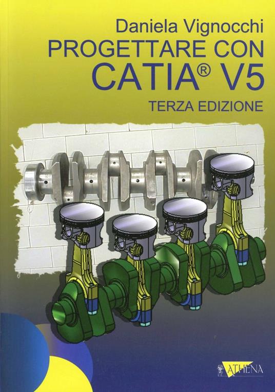 Progettare con Catia V5 - Daniela Vignocchi - copertina