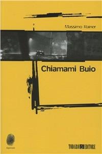 Chiamami buio - Massimo Rainer - copertina