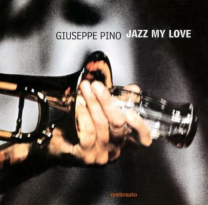 Jazz my love - Giuseppe Pino - copertina