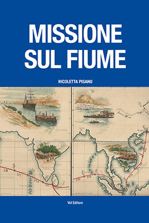 Missione sul fiume - Nicoletta Pisanu - copertina