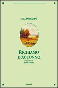 Richiamo d'autunno - Ada Passerini - copertina