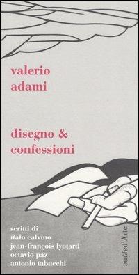 Disegno & confessioni - Valerio Adami - copertina