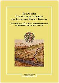 Giornale storico della Lunigiana e del territorio lucense (1998-2000). I de Noceto: L'ascesa di una famiglia fra Lunigiana, Roma e Toscana - Eliana M. Vecchi,Elisabetta Insabato,Nicola Michelotti - copertina