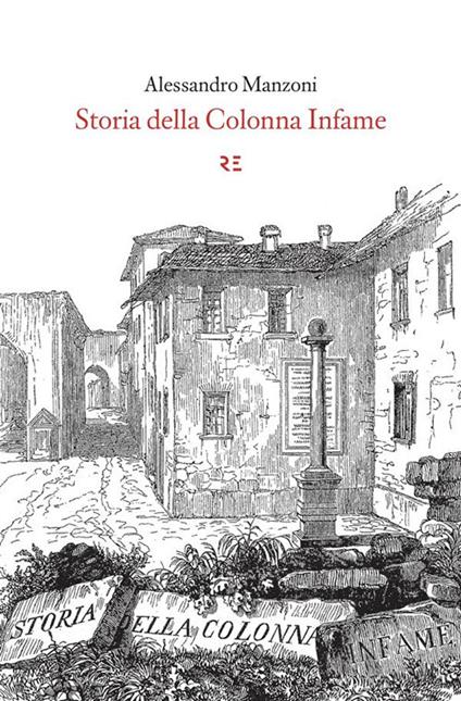 Storia della colonna infame - Alessandro Manzoni,Francesco Gonin - ebook