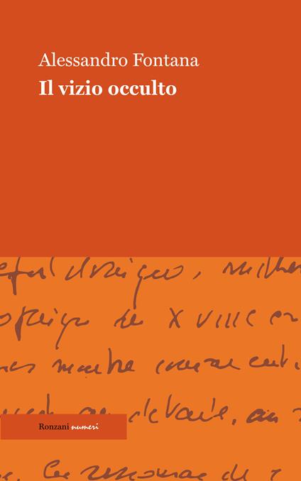 Il vizio occulto. Cinque saggi sulle origini della modernità - Alessandro Fontana - ebook