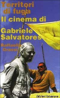 Territori di fuga. Il cinema di Gabriele Salvatores - Raffaella Grassi - copertina