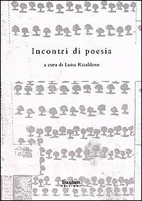 Incontri di poesia. Mariella Bettarini, Paola Mastrocola, Giulia Niccolai si interrogano su genere e scrittura - copertina